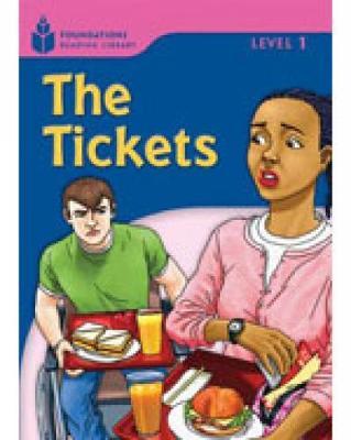 The Tickets!: Foundations Reading Library 1