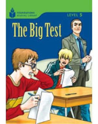 The Big Test: Foundations Reading Library 5