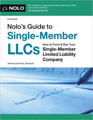 Nolo's Guide to Single-Member Llcs: How to Form & Run Your Single-Member Limited Liability Company