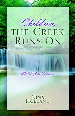 Children, the Creek Runs on