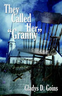 They Called Her  Granny