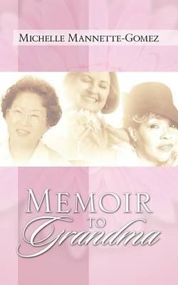 Memoir to Grandma