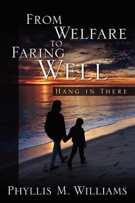 From Welfare to Faring Well