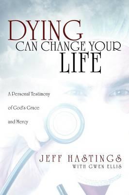 Dying Can Change Your Life
