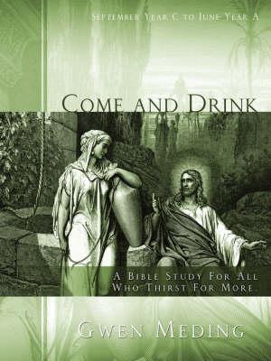 Come and Drink