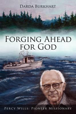 Forging Ahead for God