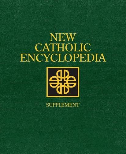 New Catholic Encyclopedia: Supplement 2012-2013: Ethics and Philosophy, 4 Volume Set