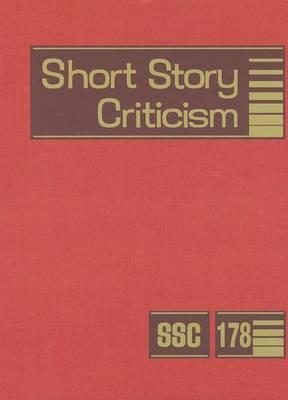 Short Story Criticism: Excerpts from Criticism of the Works of Short Fiction Writers