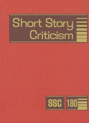 Short Story Criticism: Excerpts from Criticism of the Works of Short Fiction Writers