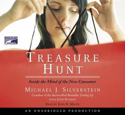 Treasure Hunt: Inside the Mind of the New Consumer
