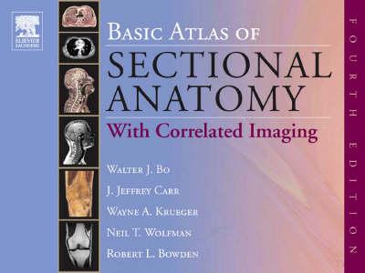 Basic Atlas of Sectional Anatomy: With Correlated Imaging