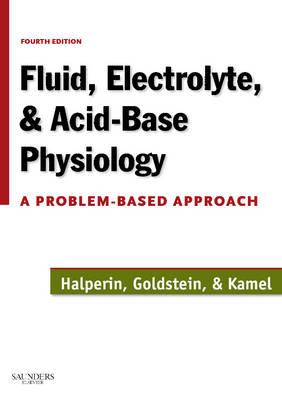 Fluid, Electrolyte and Acid-Base Physiology: A Problem-Based Approach