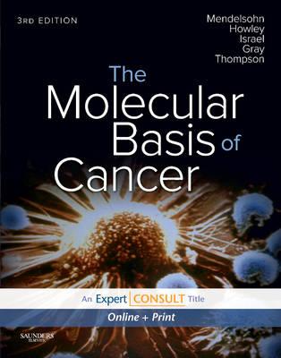 The Molecular Basis of Cancer: Expert Consult - Online and Print