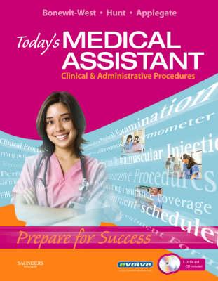 Today's Medical Assistant: Clinical and Administrative Procedures