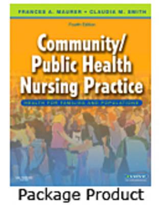 Community/Public Health Nursing Online for Maurer and Smith, Community/Public Health Nursing Practice: Health for Families and Populations