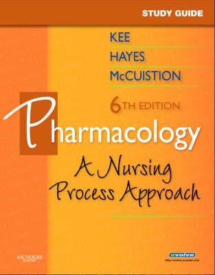 Study Guide for Pharmacology: A Nursing Approach