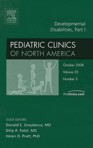 Developmental Disabilities: An Issue of Pediatric Clinics