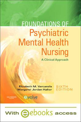 Foundations of Psychiatric Mental Health Nursing: A Clinical Approach