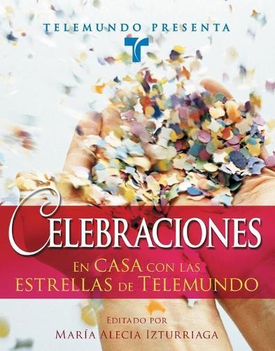 Telemundo Presenta: Celebraciones: En Casa Con las Estrellas de Telemundo