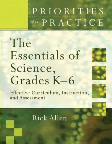 The Essentials of Science, Grades K-6: Effective Curriculum, Instruction, and Assessment