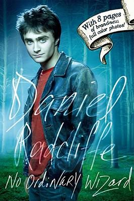 Daniel Radcliffe: No Ordinary Wizard