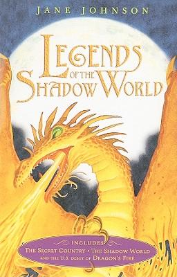 Legends of the Shadow World: The Secret Country; The Shadow World; Dragon's Fire