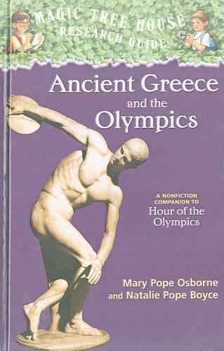 Ancient Greece and the Olympics: A Nonfiction Companion to  hour of the Olympics: Magic Tree House Research Guide