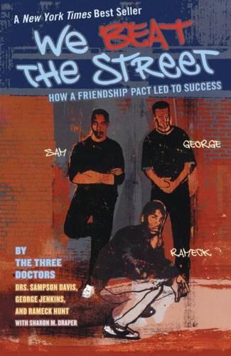 We Beat the Street: How a Friendship Pact Led to Success