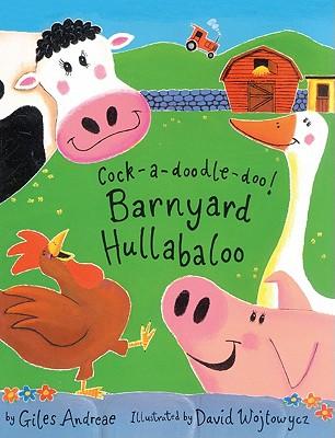 Cock-A-Doodle-Doo! Barnyard Hullabaloo
