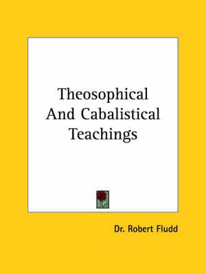 Theosophical and Cabalistical Teachings