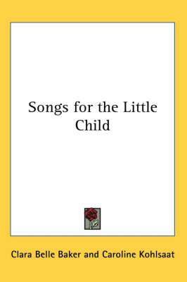 Songs for the Little Child