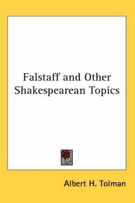 Falstaff and Other Shakespearean Topics