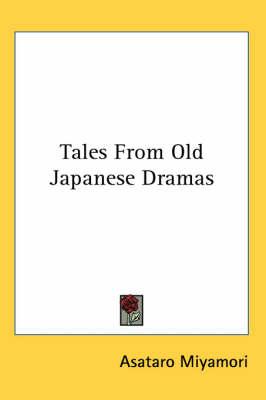 Tales From Old Japanese Dramas