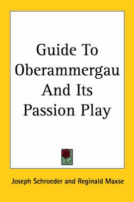 Guide To Oberammergau And Its Passion Play