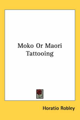 Moko Or Maori Tattooing