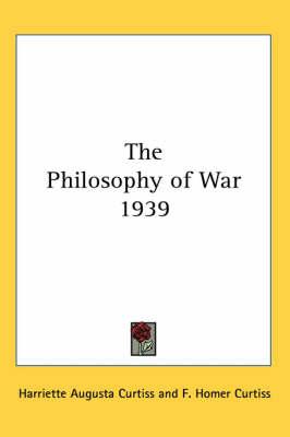 The Philosophy of War 1939