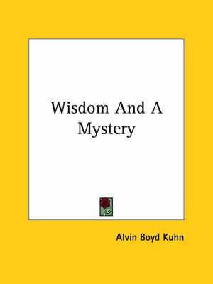 Wisdom and a Mystery