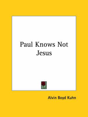 Paul Knows Not Jesus