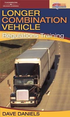 Longer Combination Vehicle (LCV) Regulations Training