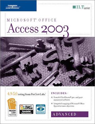 Access 2003: Advanced, 2nd Edition + Certblaster, Student Manual
