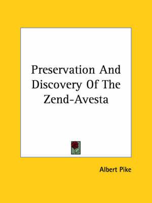 Preservation and Discovery of the Zend-Avesta