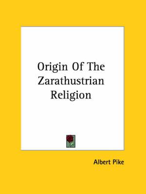 Origin of the Zarathustrian Religion