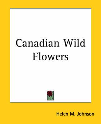 Canadian Wild Flowers