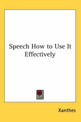 Speech How to Use It Effectively