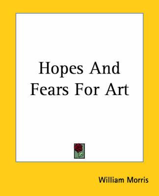 Hopes And Fears For Art