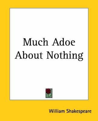 Much Adoe About Nothing
