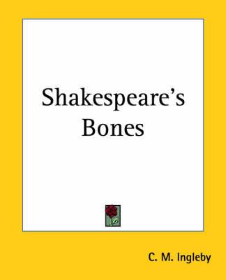 Shakespeare's Bones