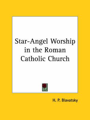 Star-Angel Worship in the Roman Catholic Church