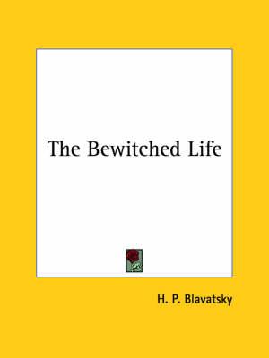 The Bewitched Life