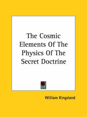 The Cosmic Elements of the Physics of the Secret Doctrine